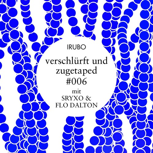 verschluerft und zugetaped #006 mit SRYXO & FLO DALTON