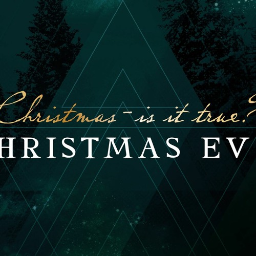 Christmas: Is It True? (Part One) - Pastor Doug
