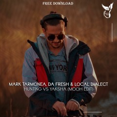 FREE DL: Mark Tarmonea, Da Fresh & Local Dialect - Hunting Vs Yaksha (Mooh Edit) [RMF023]