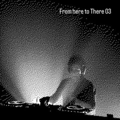 From here to There 03