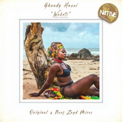 Ghandy Hazzi - Wakati (Narf Zayd Mix) **OUT NOW**