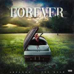 FOREVER Ft F$O Kash