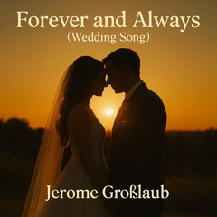 Forever and Always (Viennese Waltz,Wedding Song)