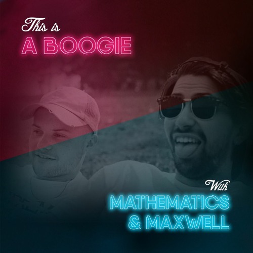 Mathematics B2b Maxwell @ This is a Boogie