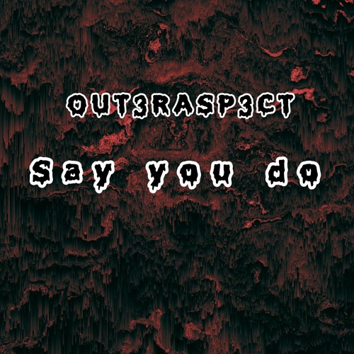 Say You Do