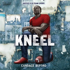 KNEEL By Candace Buford