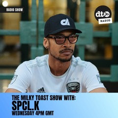 The Milky Toast Show with SPCL.K 027 - Live from Echostage Opening for Mochakk Pt. 2, 3.2.24