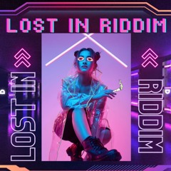 Lost in Riddim