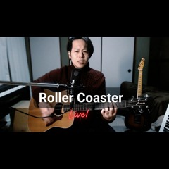 Roller Coaster (Acoustic Live at Home)