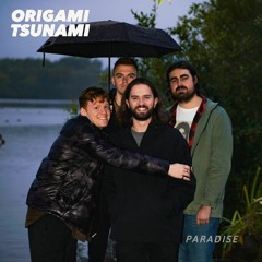 Origami Tsunami - 'Paradise'