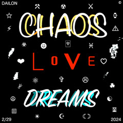 chaos love dreams