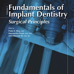 Get KINDLE 📒 Fundamentals of Implant Dentistry, Volume II: Surgical Principles by  P