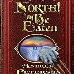 DOWNLOAD❤️eBook✔️ North! Or Be Eaten (The Wingfeather Saga) Full Audiobook