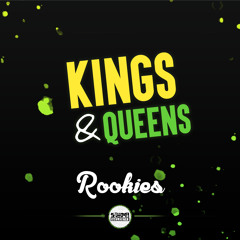 Rookies - Kings & Queens