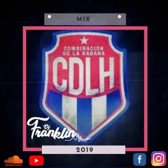 Mix Combinacion De La Habana - Dj Franklin 2019