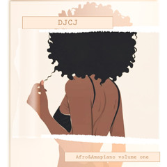 DJCJ- Afro&Amapiano