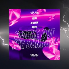Smoke Out the Sunroof w/ kenshin & NVDO