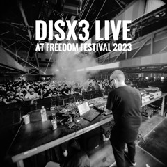DisX3 Live at Freedom Festival 2023