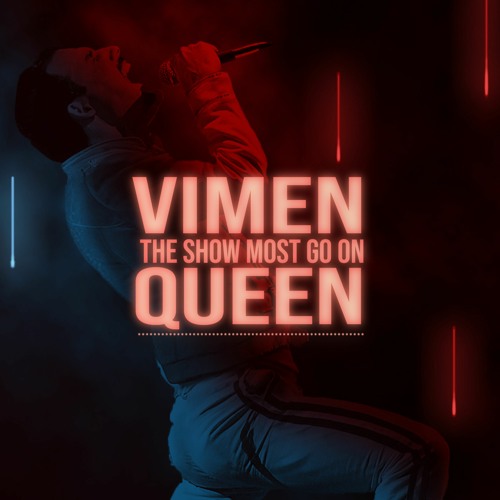 Queen - The Show Must Go On (Vimen Remix)2020