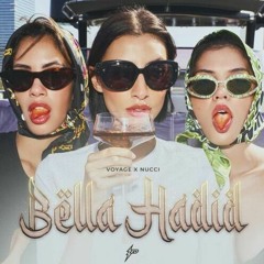 Voyage x Nucci - Bella Hadid (House Remix By ioKiri 2023)