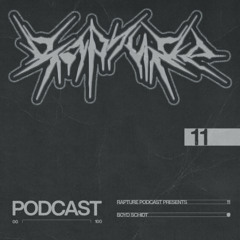 Rapture Podcast >> 011 : Boyd Schidt
