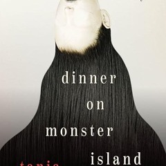 kindle👌 Dinner on Monster Island: Essays