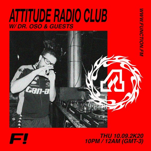 DR. OSO I ATTITUDE RADIO CLUB Ep01 @function.fm