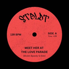 Meet Her At The Love Parade (Stoldt Speedy G Edit)