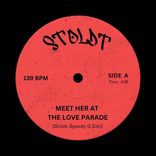 Meet Her At The Love Parade (Stoldt Speedy G Edit)