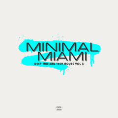 MINIMAL MIAMI VOL 3