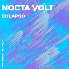 Nocta Volt - Colapso (Original Mix)