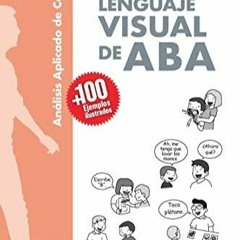 Read Book El Lenguaje Visual de ABA (Spanish Edition)