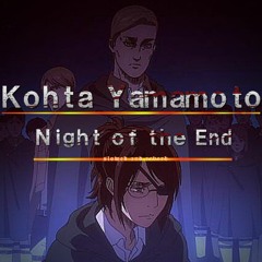 Kohta Yamamoto - Night Of The End (K1883 SLOWED & REVERB)