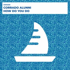 Corrado Alunni - How Do You Do (Radio Edit) [CRMS250]