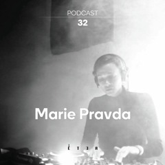 ÉTER Podcast #32 Marie Pravda