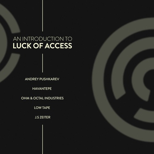 [LOADGTL001] An Introduction To : Luck Of Access