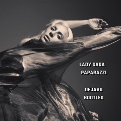 Lady Gaga - Paparazzi (DejaVu DnB Bootleg)