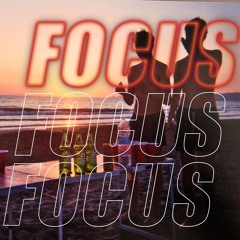 Focus
