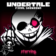 HORRORTALE Sans - starving. ( Calm )