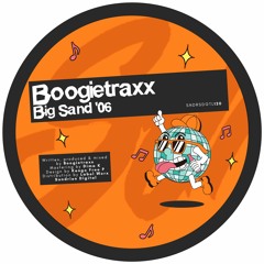 PREMIERE: Boogietraxx - Big Sand '06 [Sundries]