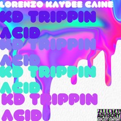 DROPPA OFF x LORENZO CAINE [KD TRIPPIN ACID]