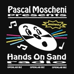 Hands On Sand Radio 02 - Pascal Moscheni
