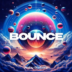 Anthy Sorbano - Bounce