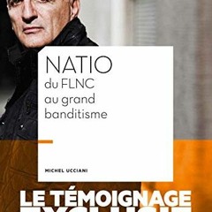 Télécharger eBook Natio: Du FLNC au Grand banditisme (Documents) (French Edition) pour votre table