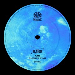 AJG - Almost Time [HZRX]