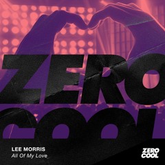 Lee Morris - All Of My Love  (Extended Mix)