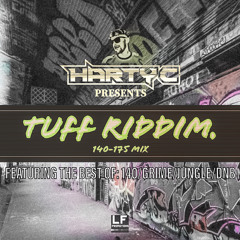 HARTY C PRESENTS: TUFF RIDDIM (140-175 MIX)