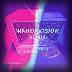 WandaVision Shatterbox Remix
