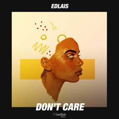 Edlais - Don't Care