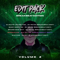 Miracles - DJ Ocyn (BKB Edit) | Breakbeat Edition [PITCHED UP]